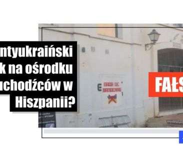 Twierdzenia, że antyukraińskie plakaty wiszą na ośrodku dla uchodźców w Hiszpanii są fałszywe - Featured image
