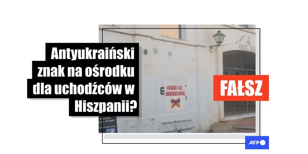 Twierdzenia, że antyukraińskie plakaty wiszą na ośrodku dla uchodźców w Hiszpanii są fałszywe - Featured image