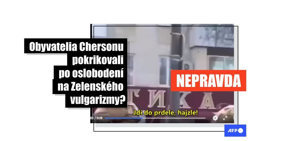 Šíri sa zmanipulované video, podľa ktorého mali ľudia v Chersone vulgárne pokrikovať na Zelenského - Featured image