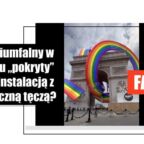 Paryż świętuje Miesiąc dumy LGBT, ale na Łuku Triumfalnym nie powstała instalacja w kolorach tęczy - Featured image