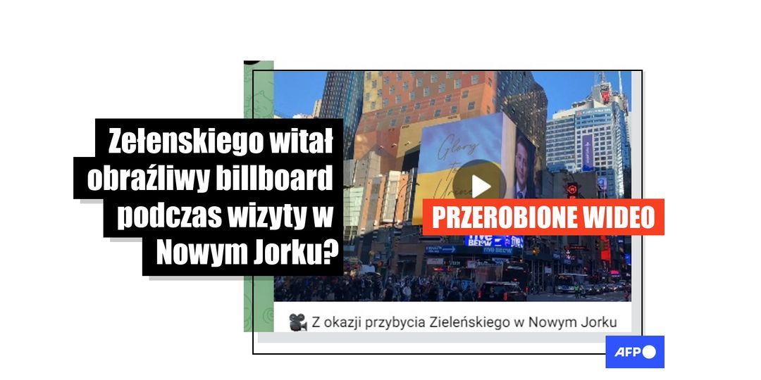 Wideo z antyukraińskim billboardem w Nowym Jorku podczas wizyty prezydenta Zełenskiego w USA to manipulacja - Featured image
