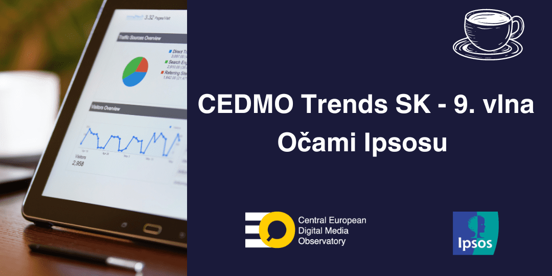 CEDMO Trends SK 9. vlna Očami Ipsosu