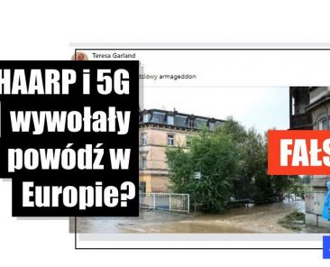 Bezpodstawne teorie spiskowe obwiniają amerykańską stację badawczą HAARP i sieć telefonii 5G o powodzie w Europie Środkowej - Featured image